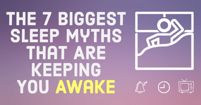 The 7 Biggest Sleep Myths That Are Keeping You Awake | Best sleep tips